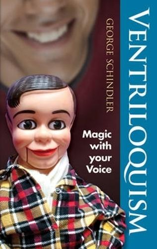 Ventriloquism: Magic with Your Voice - Dover Magic Books (Paperback)