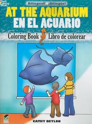 At the Aquarium Coloring Book/En El Acuario Libro de Colorear - Dover Children's Bilingual Coloring Book (Paperback)