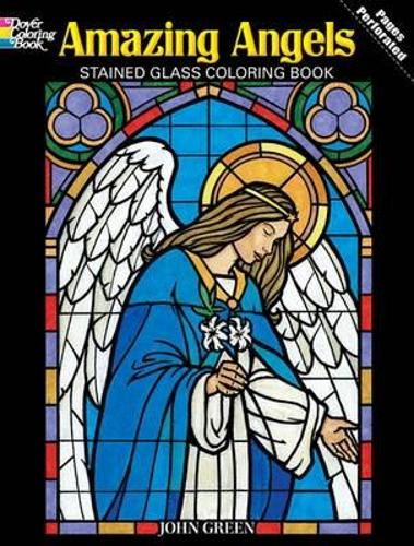 Amazing Angels Stained Glass Coloring Book - Dover Stained Glass Coloring Book (Paperback)