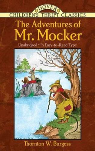 The Adventures of Mr. Mocker - Dover Children's Thrift Classics (Paperback)