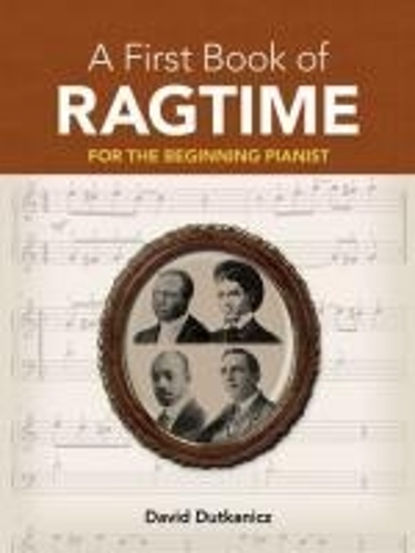A First Book Of Ragtime For The Beginning Pianist (Paperback)