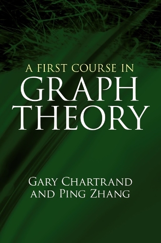 Dover Publications Inc. A First Course In Graph Theory