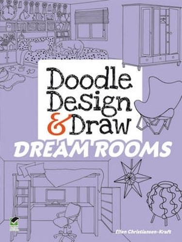 Doodle Design & Draw Dream Rooms - Dover Doodle Books (Paperback)