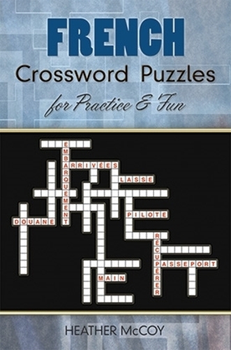 French Crossword Puzzles for Practice and Fun - Dover Language Guides French (Paperback)