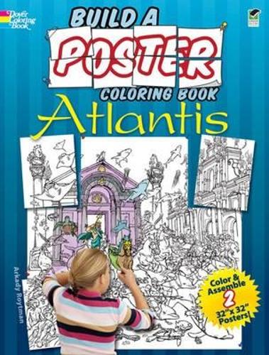 Build a Poster - Atlantis - Dover Build a Poster Coloring Book (Paperback)