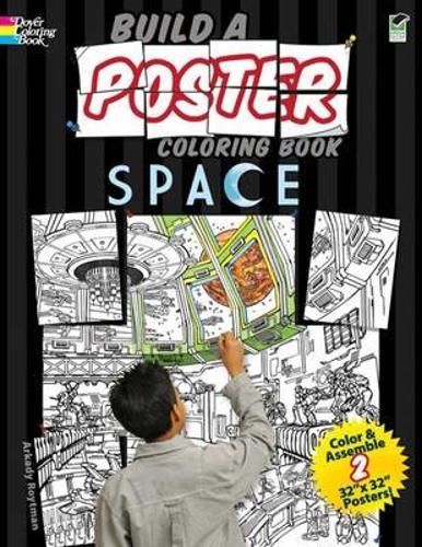 Build a Poster - Space - Dover Build a Poster Coloring Book (Paperback)