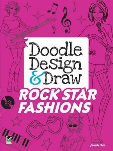 Doodle Design & Draw Rock Star Fashions - Dover Doodle Books (Paperback)
