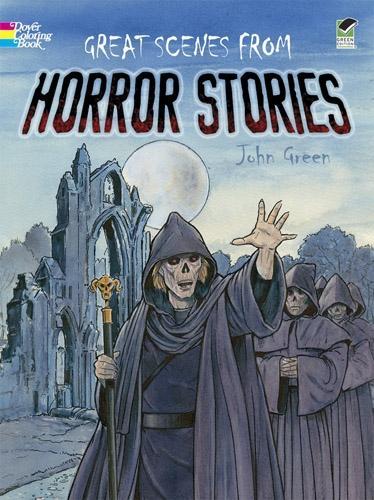 Great Scenes from Horror Stories - Dover Classic Stories Coloring Book (Paperback)