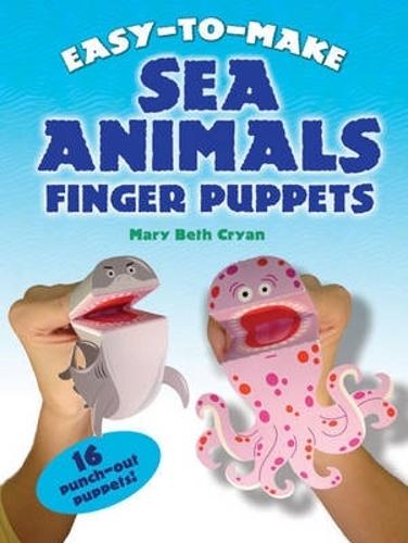 Easy to Make Sea Animals Finger Puppets - Dover Children's Activity Books (Hardback)