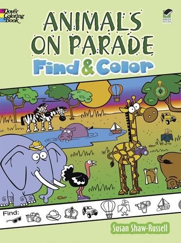 Animals on Parade Find and Color - Dover Children's Activity Books (Paperback)