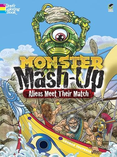 MONSTER MASH-UP--Aliens Meet Their Match - Dover Coloring Books (Paperback)