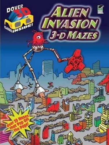 Alien Invasion: 3-D Mazes - Dover 3-D Mazes