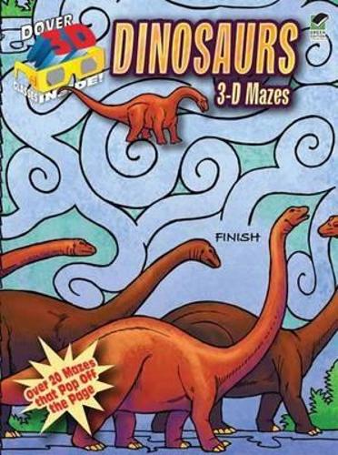 Dinosaurs: 3-D Mazes - Dover 3-D Mazes