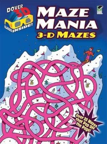 Maze Mania: 3-D Mazes - Dover 3-D Mazes