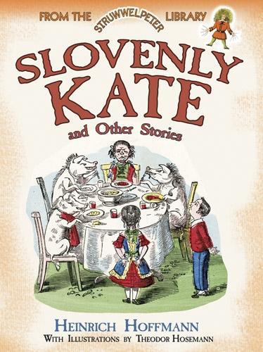 Slovenly Kate and Other Stories - Dover Children's Classics (Paperback)