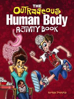 The Outrageous Human Body Activity Book - Dover Children's Science Books (Paperback)