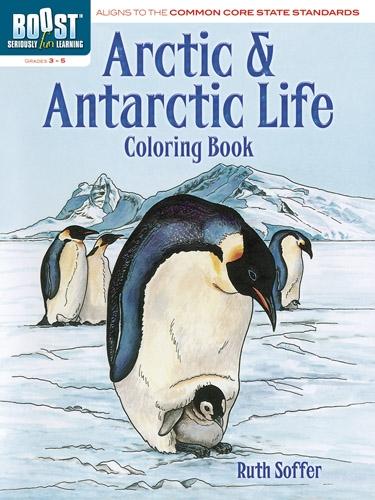 BOOST Arctic and Antarctic Life Coloring Book - BOOST Educational Series (Paperback)