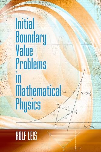 Initial Boundary Value Problems in Mathematical Physics - Dover Books on Mathematics (Paperback)