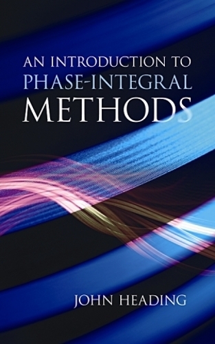 An Introduction to Phase-Integral Methods - Dover Books on Mathematics (Paperback)