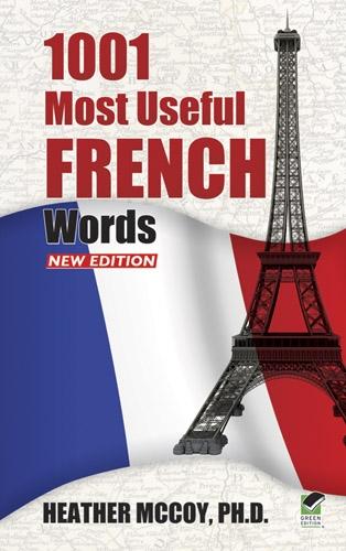 1001 Most Useful French Words NEW EDITION - Dover Language Guides French (Paperback)