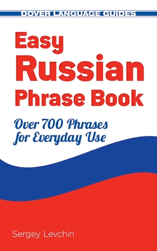 Easy Russian Phrase Book: Over 700 Phrases for Everyday Use (Paperback)