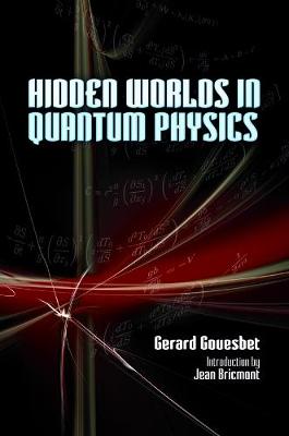 Hidden Worlds in Quantum Physics (Paperback)