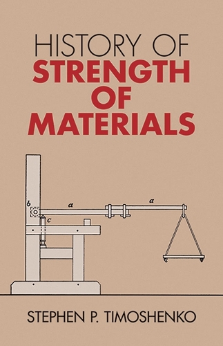 History of Strength of Materials - Dover Civil and Mechanical Engineering (Paperback)