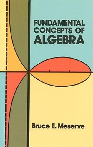 Fundamental Concepts of Algebra - Dover Books on Mathematics (Paperback)