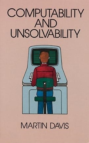 Computability and Unsolvability - Dover Books on Computer Science (Paperback)