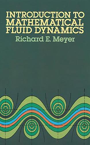 Introduction to Mathematical Fluid Dynamics - Dover Books on Physics (Paperback)