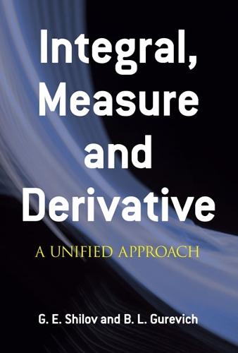 Integral Measure and Derivative: A Unified Approach - Dover Books on Mathema 1.4tics (Paperback)