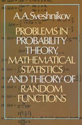 Problems in Probability Theory, Mathematical Statistics and the Theory of Random Functions - Dover Books on Mathematics (Paperback)