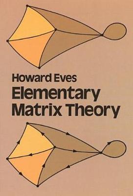 Elementary Matrix Theory - Dover Books on Mathematics (Paperback)