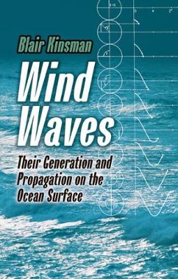 Wind Waves: Their Generation and Propagation on the Ocean Surface - Dover Earth Science (Paperback)