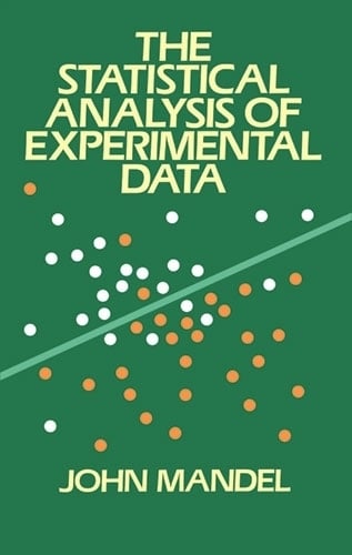 The Statistical Analysis of Experimental Data - Dover Books on Mathema 1.4tics (Paperback)