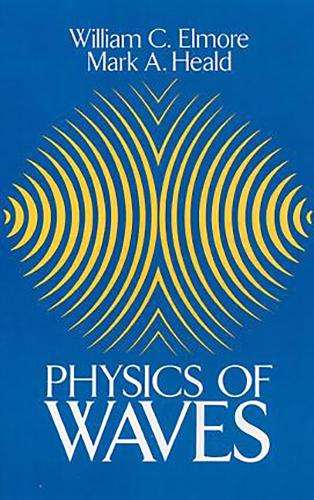 The Physics of Waves - Dover Books on Physics (Paperback)