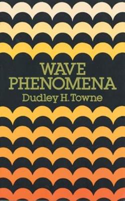 Wave Phenomena - Dover Books on Physics (Paperback)
