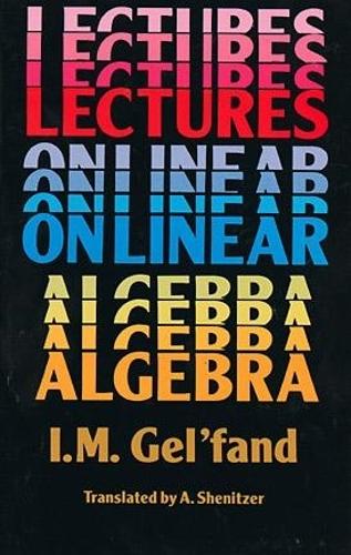 Lectures on Linear Algebra - Dover Books on Mathematics (Paperback)