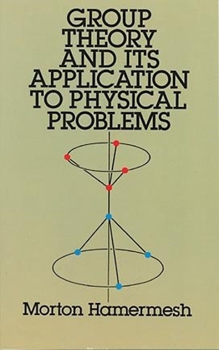 Group Theory and Its Application to Physical Problems - Dover Books on Physics (Paperback)
