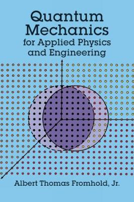 Quantum Mechanics for Applied Physics and Engineering - Dover Books on Physics (Paperback)