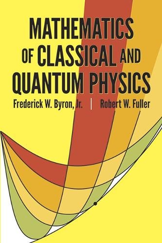 The Mathematics of Classical and Quantum Physics - Dover Books on Physics (Paperback)