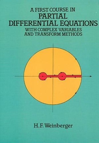 A First Course in Partial Differential Equations with Complex Variables and Transform Methods - Dover Books on Mathematics (Paperback)