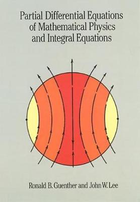 Partial Differential Equations of Mathematical Physics and Integral Equations - Dover Books on Mathematics (Paperback)