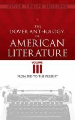 Dover Anthology of American Literature, Volume III: From 1923 to the Present - Dover Thrift Editions (Paperback)