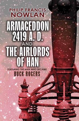 Armageddon--2419 A.D. and The Airlords of Han (Paperback)
