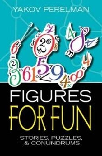 Figures for Fun: Stories, Puzzles and Conundrums (Paperback)