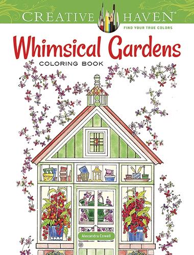 Creative Haven Whimsical Gardens Coloring Book - Creative Haven Coloring Books (Paperback)