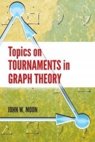Topics on Tournaments in Graph Theory - Dover Books on Mathematics (Paperback)