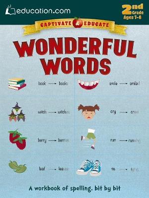 Wonderful Words: A workbook of spelling, bit by bit (Paperback)