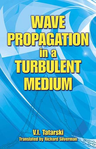 Wave Propagation in a Turbulent Medium (Paperback)